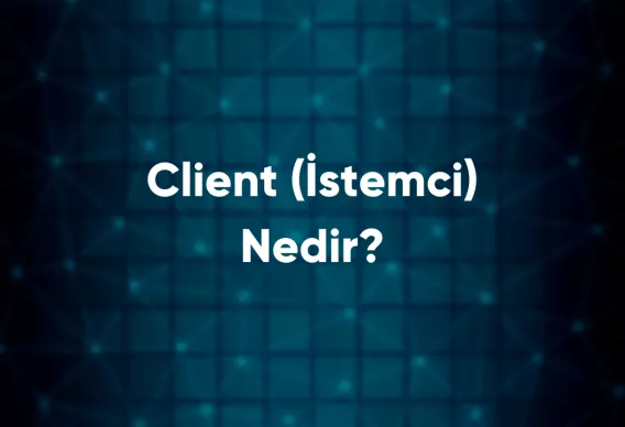 Client (İstemci)