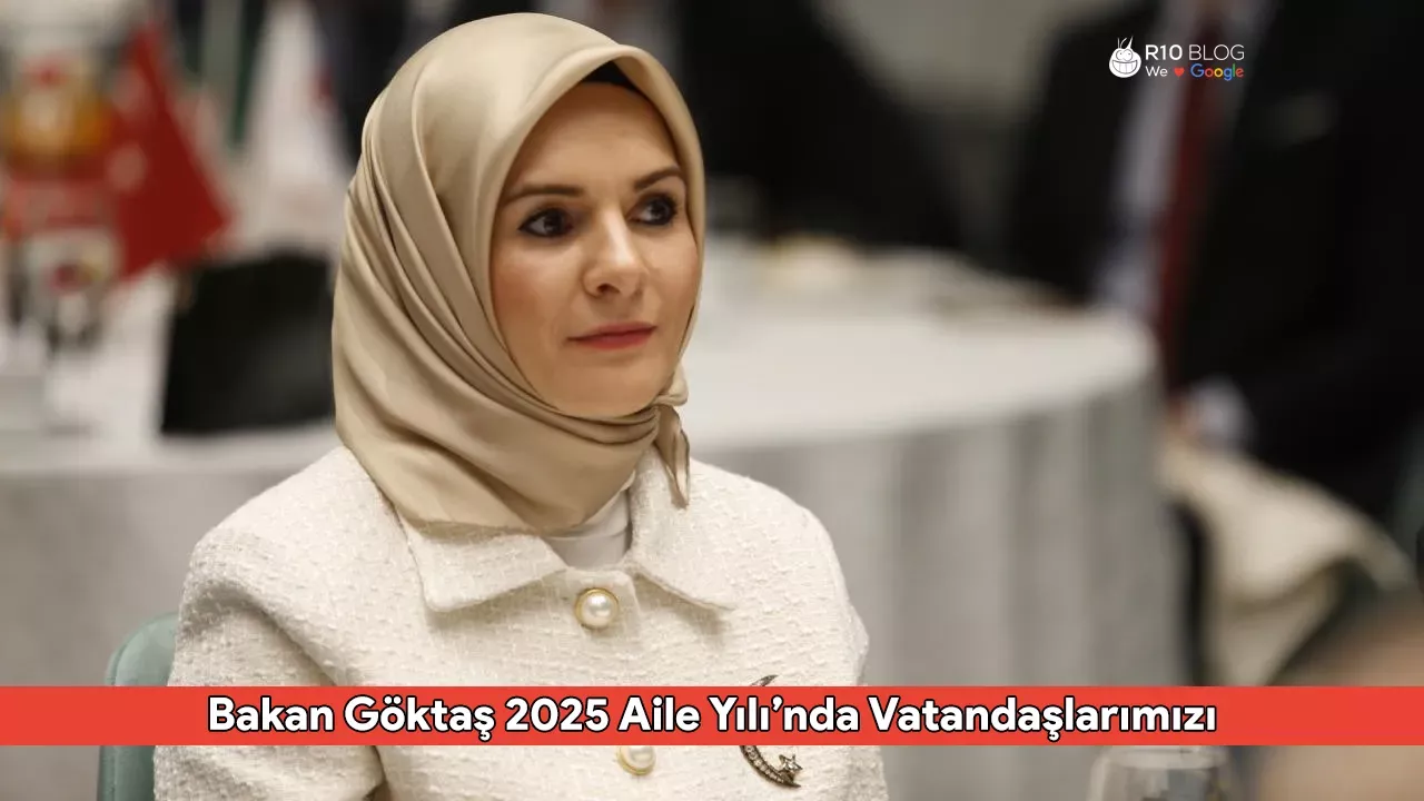 Bakan Göktaş: 2025 Aile Yılı’nda Vatandaşlarımızı Sevindirecek Müjdelerimiz Olacak