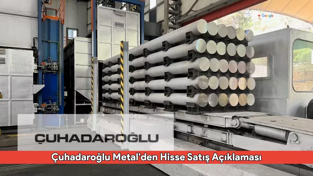Çuhadaroğlu Metal'den Hisse Satış Açıklaması: Sermaye Oranı Düşüş Gösterdi