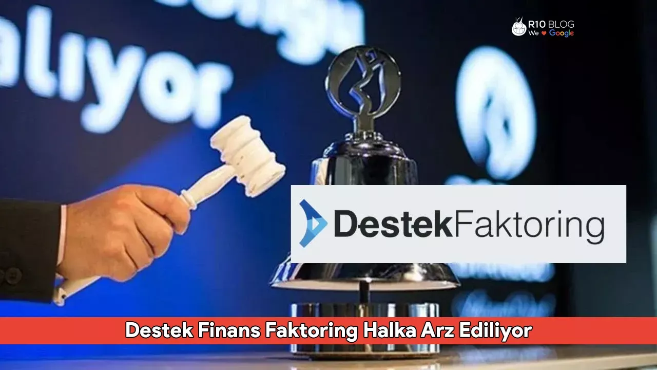Destek Finans Faktoring Halka Arz Ediliyor: Hisse Fiyatı ve Lot Detayları Açıklandı