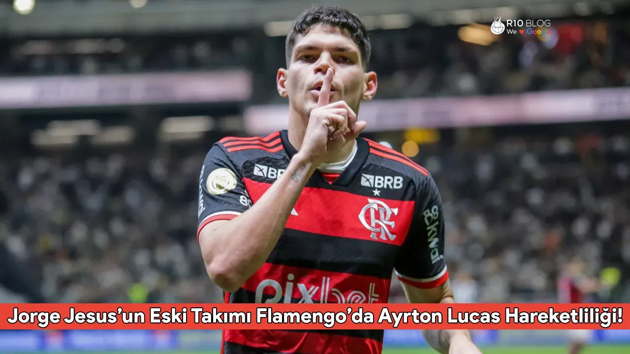 Jorge Jesus’un Eski Takımı Flamengo’da Ayrton Lucas Hareketliliği! Fenerbahçe’nin Sol Bek Hedefi Belli Oldu