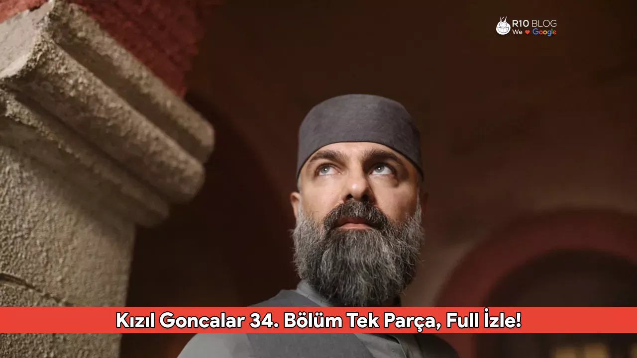 Kızıl Goncalar 34. Bölüm Tek Parça, Full İzle! NOW TV Son Bölüm Detayları