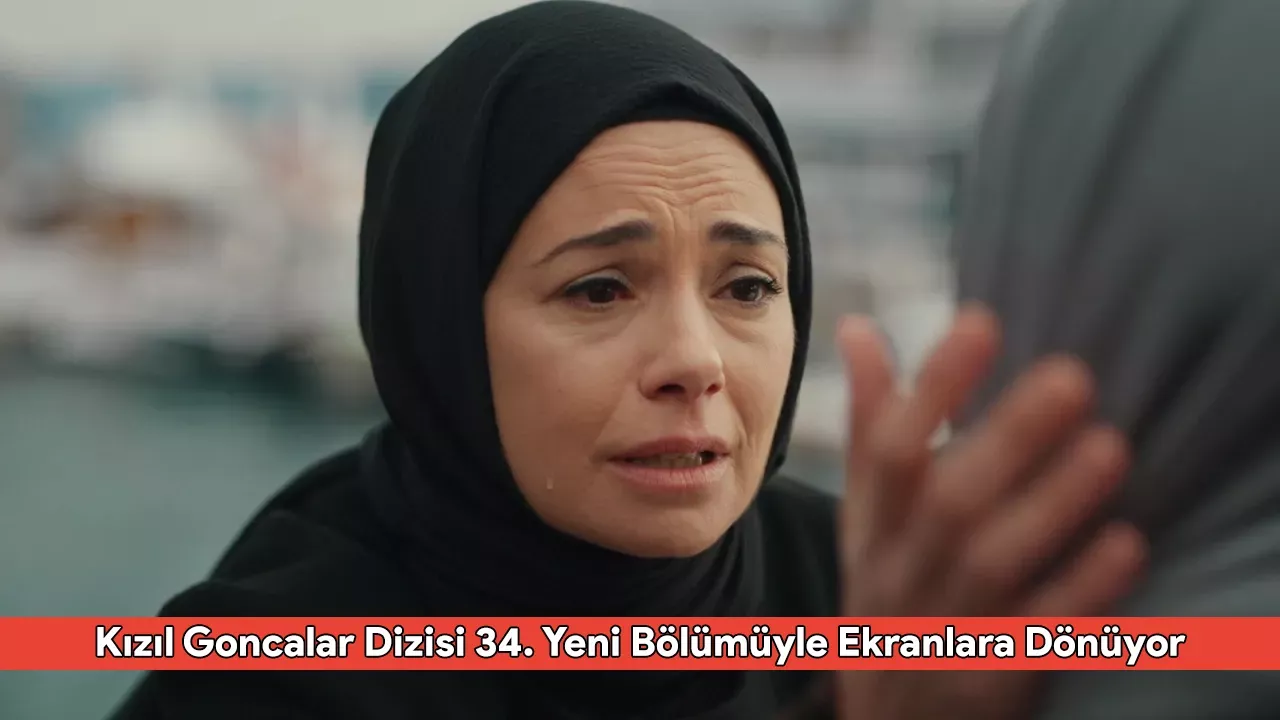 Kızıl Goncalar Yeni Bölüm Ne Zaman? Now TV Yayın Akışı!