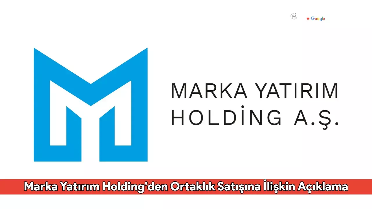 Marka Yatırım Holding’den (MARKA) Bağlı Ortaklık Satışına İlişkin Açıklama