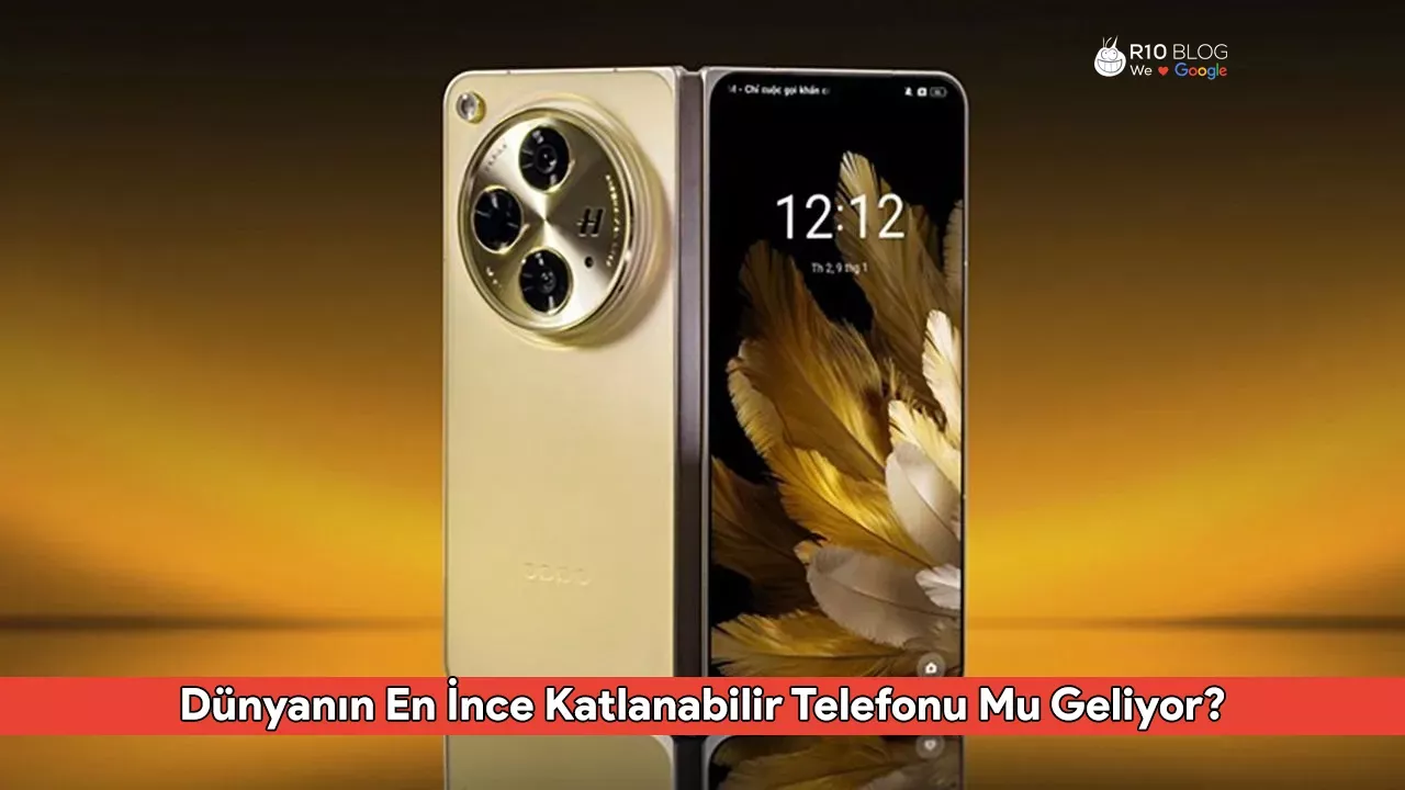 Oppo Find N5: Dünyanın En İnce Katlanabilir Telefonu Mu Geliyor?