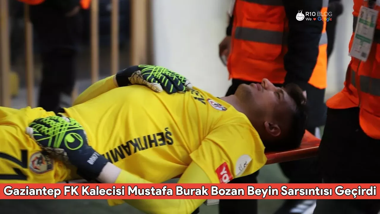 Süper Lig’de Korkutan An! Gaziantep FK Kalecisi Mustafa Burak Bozan Beyin Sarsıntısı Geçirdi