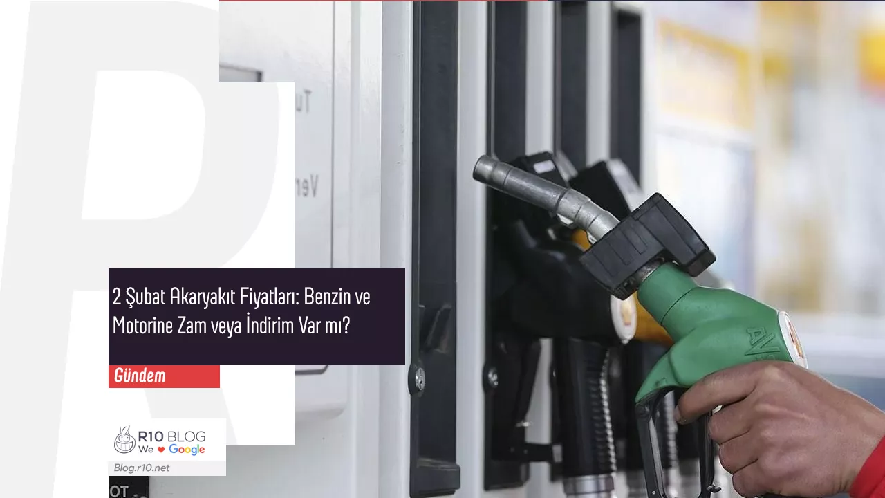2 Şubat Akaryakıt Fiyatları: Benzin ve Motorine Zam veya İndirim Var mı? Güncel Fiyatlar Açıklandı!